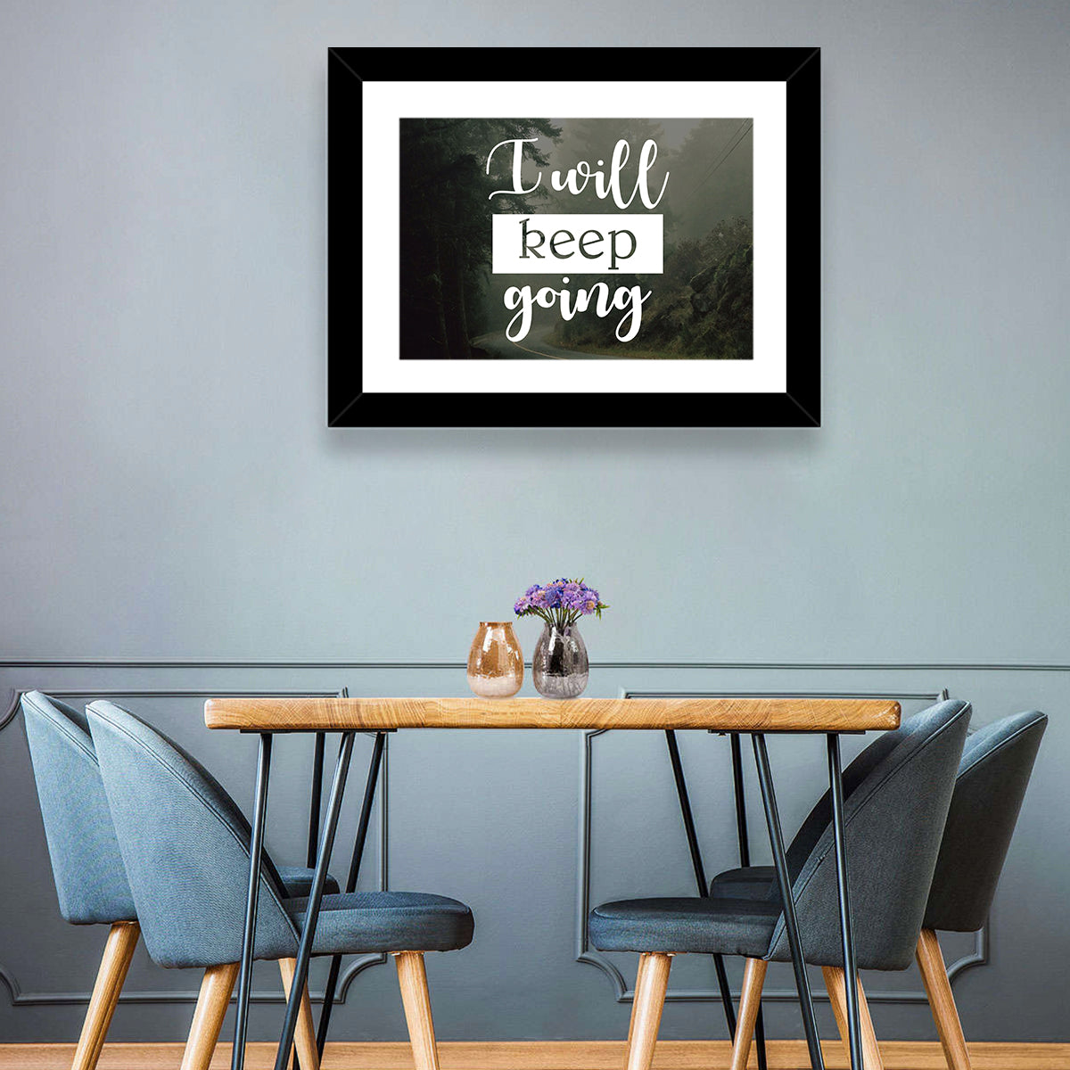 I Will Keep Going Wall Art