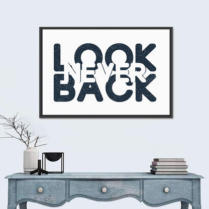 Never Look Back Typography Wall Art