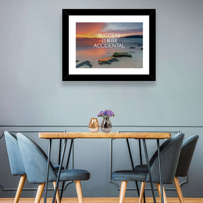 Success Is Never Accidental Wall Art