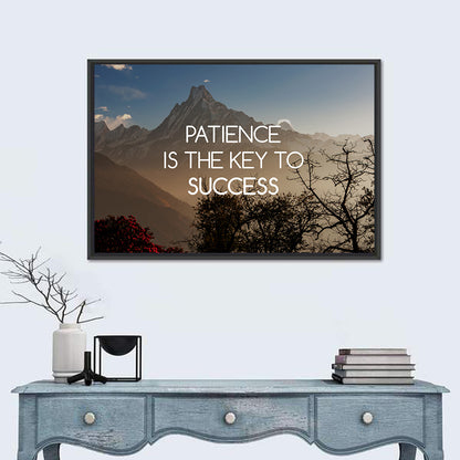 Patience Is the Key to Success Wall Art