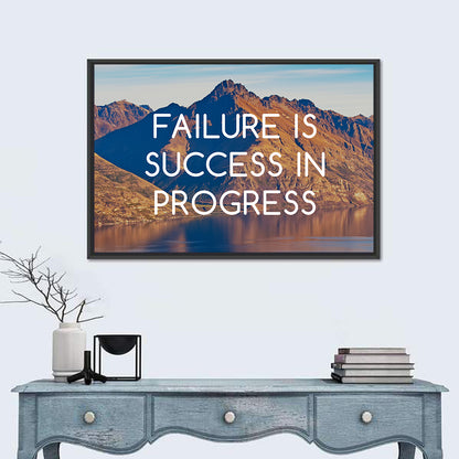 Failure Is Success in Progress Wall Art