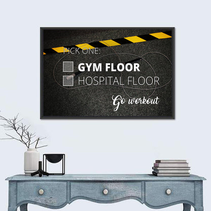 Gym Floor or Hospital Floor Quote Wall Art