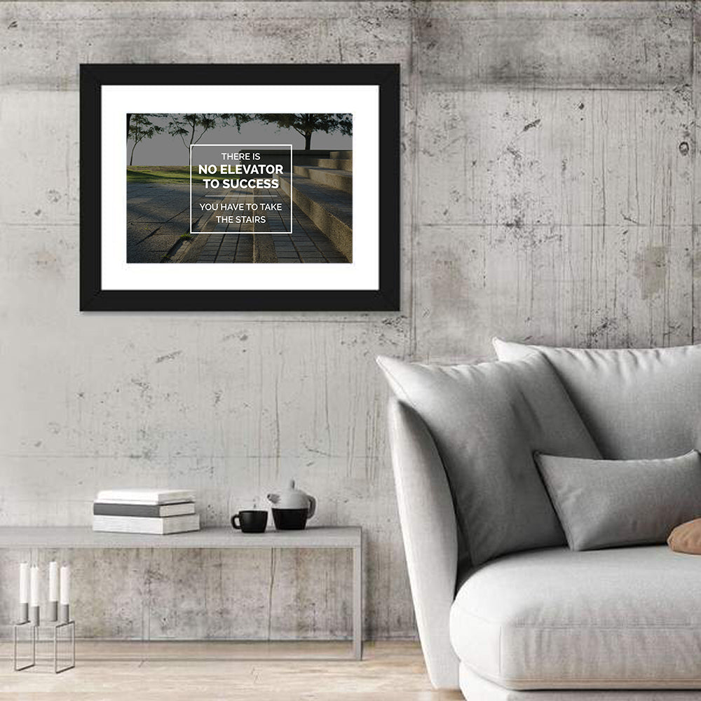 There Is No Elevator to Success Wall Art in a room, landscape