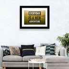 Everyday Is a New Adventure Wall Art