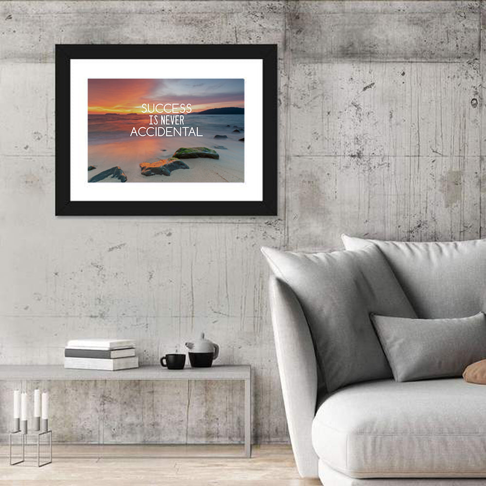 Success Is Never Accidental Wall Art