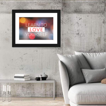 Learn to Love Yourself Wall Art