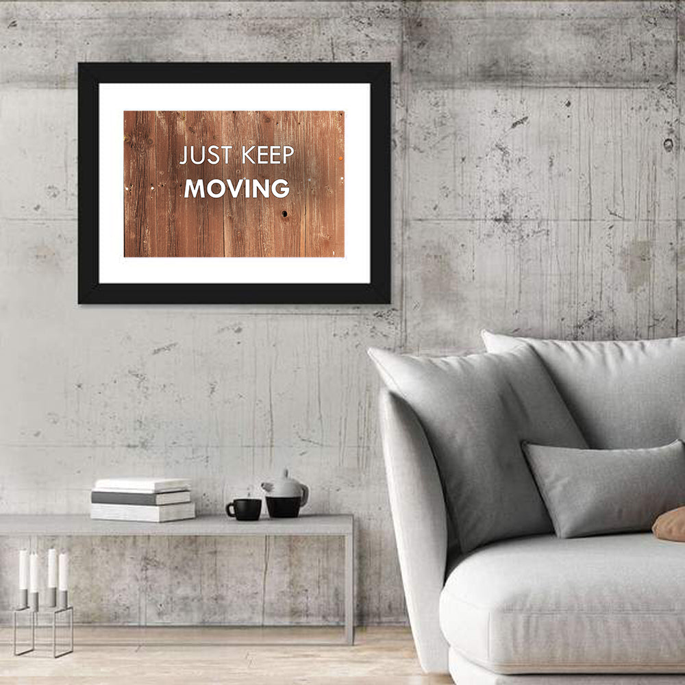 Just Keep Moving Rustic Quote Wall Art
