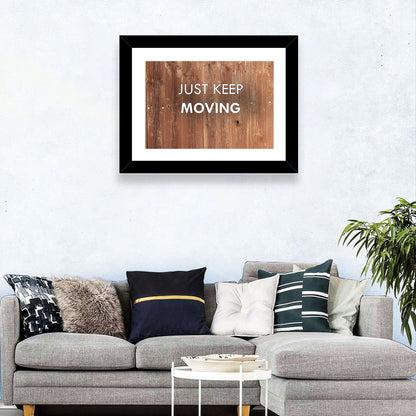 Just Keep Moving Rustic Quote Wall Art