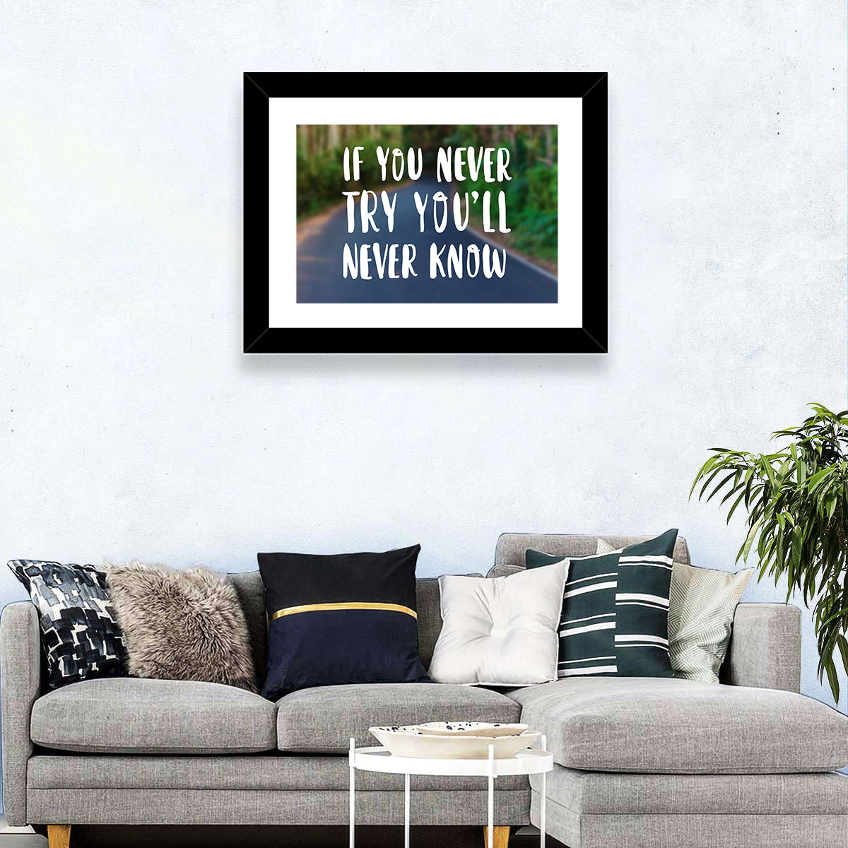 If You Never Try You’ll Never Know Quote Wall Art