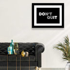 Don't Quit Minimalist Typography Wall Art