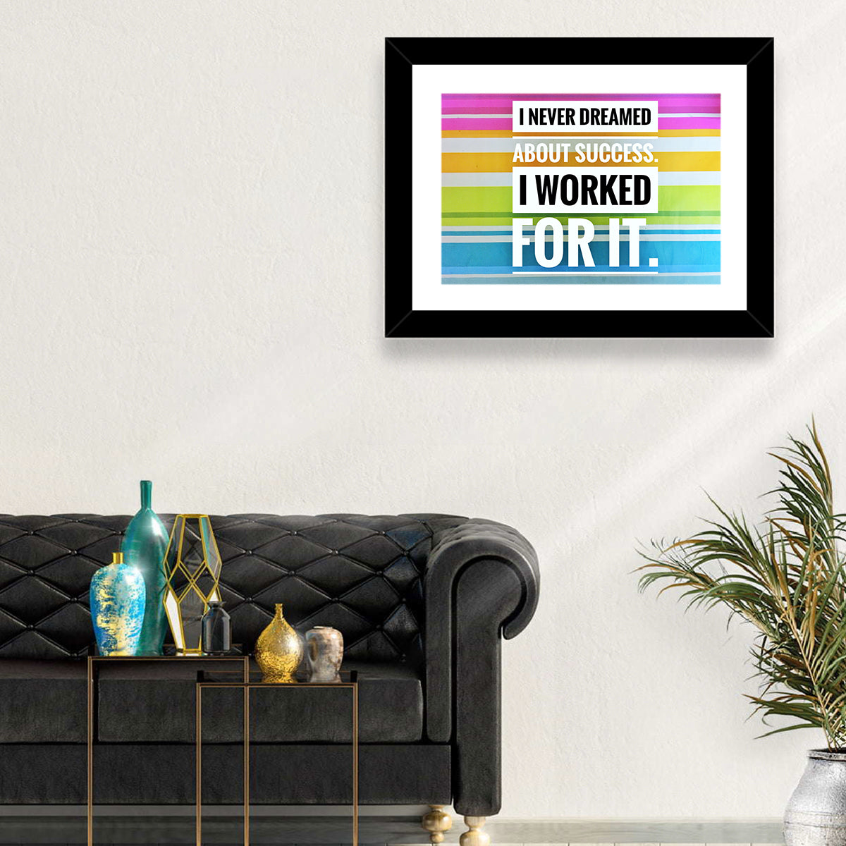 I Worked for It Wall Art