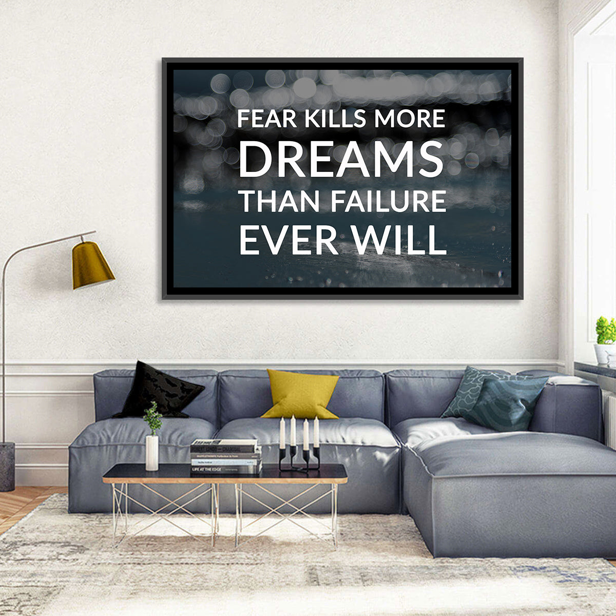 Fear Kills More Dreams Typography Wall Art in a room, landscape