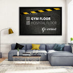 Gym Floor or Hospital Floor Quote Wall Art