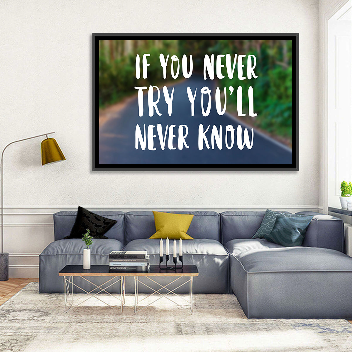 If You Never Try You’ll Never Know Quote Wall Art