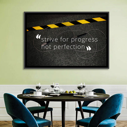 Strive for Progress Not Perfection Wall Art