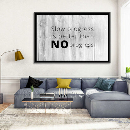 Slow Progress Better Than No Progress, Rustic Gray Wall Art
