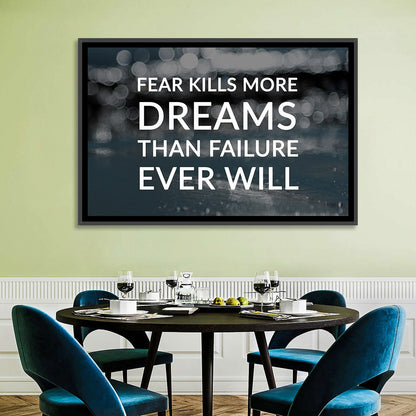 Fear Kills Dreams Wall Art