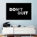 Don't Quit Minimalist Typography Wall Art