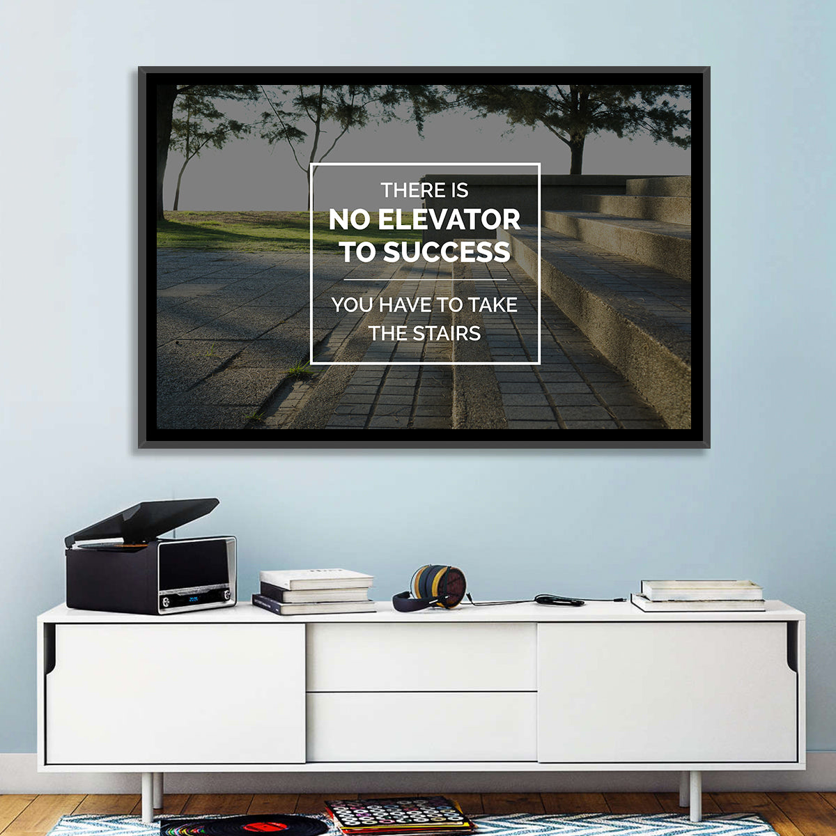 There Is No Elevator to Success Wall Art