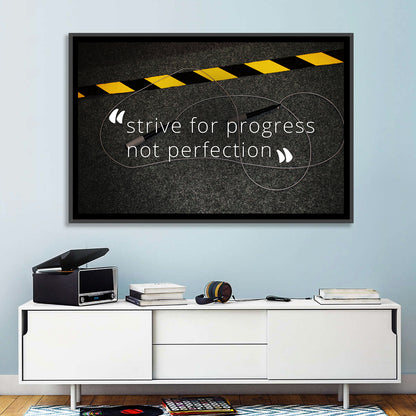 Strive for Progress Not Perfection Wall Art
