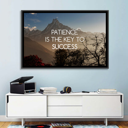 Patience Is the Key to Success Wall Art