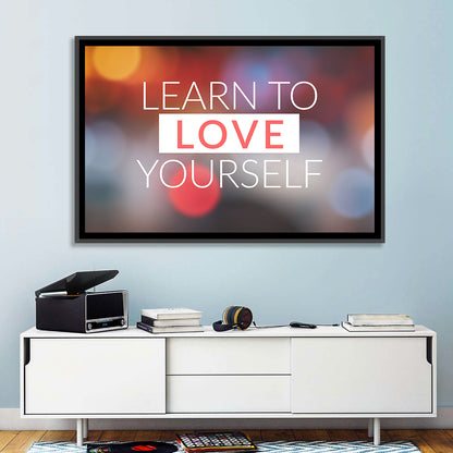 Learn to Love Yourself Wall Art