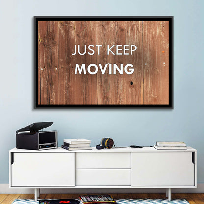 Just Keep Moving Rustic Quote Wall Art