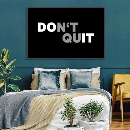 Don't Quit Minimalist Typography Wall Art