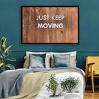 Just Keep Moving Rustic Quote Wall Art