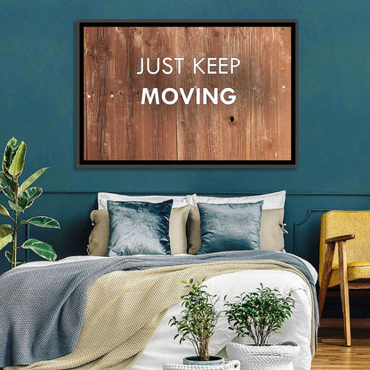 Just Keep Moving Rustic Quote Wall Art