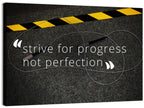 Strive for Progress Not Perfection Wall Art
