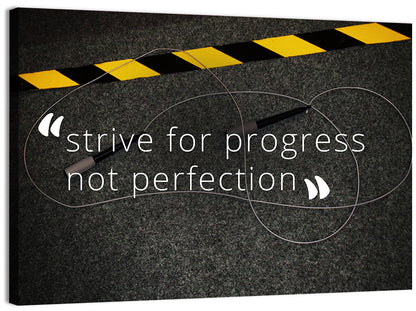 Strive for Progress Not Perfection Wall Art