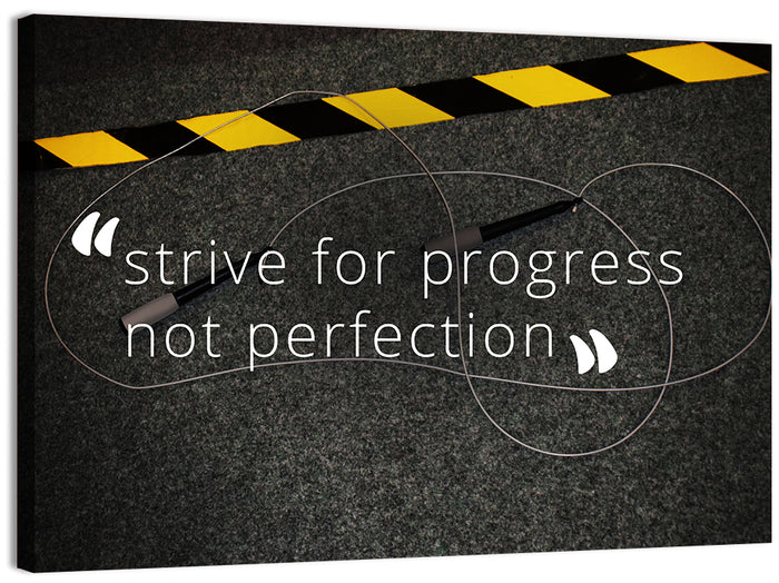 Strive for Progress Not Perfection Wall Art as a canvas print