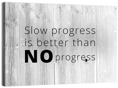 Slow Progress Better Than No Progress, Rustic Gray Wall Art