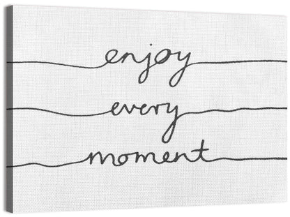 Enjoy Every Moment Script Wall Art