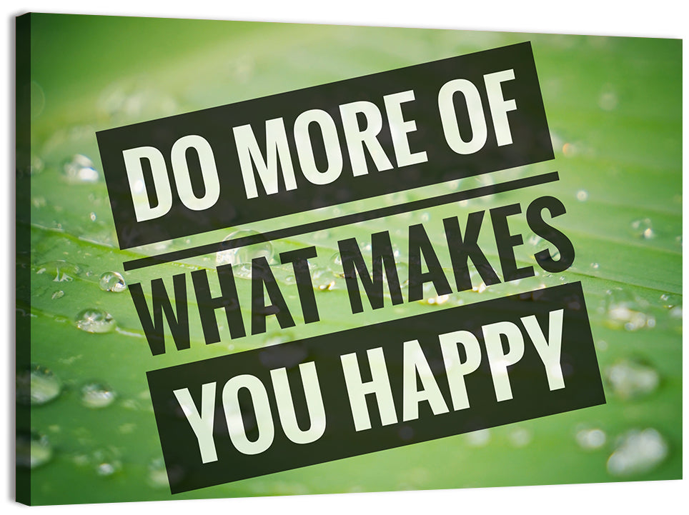 Do More What Makes You Happy, Green Leaf Wall Art