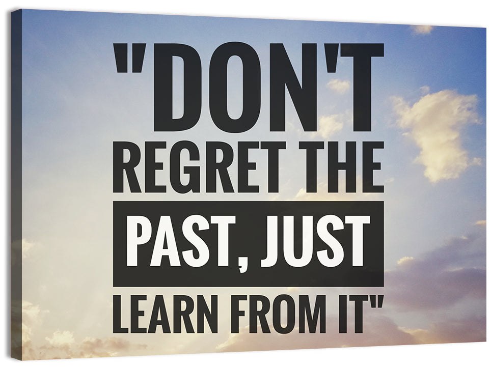 Don't Regret the Past Typography Wall Art