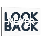 Never Look Back Typography Wall Art
