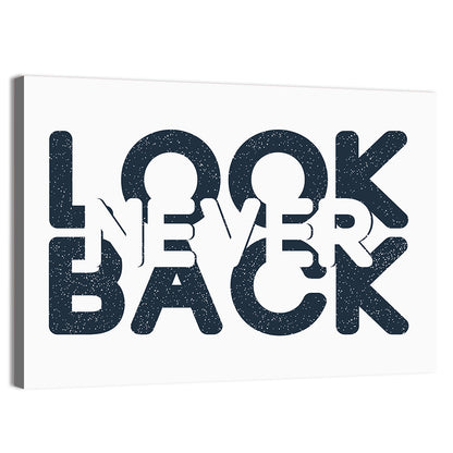 Never Look Back Typography Wall Art