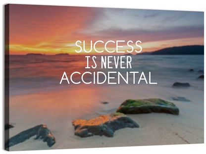 Success Is Never Accidental Wall Art