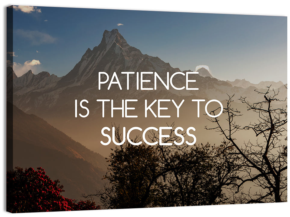 Patience Is the Key to Success Wall Art