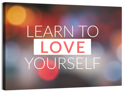 Learn to Love Yourself Wall Art