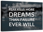 Fear Kills More Dreams Typography Wall Art