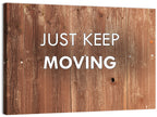 Just Keep Moving Rustic Quote Wall Art