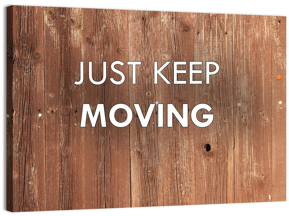 Just Keep Moving Rustic Quote Wall Art