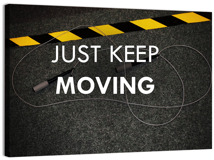 Just Keep Moving Jump Rope Quote Wall Art as a canvas print