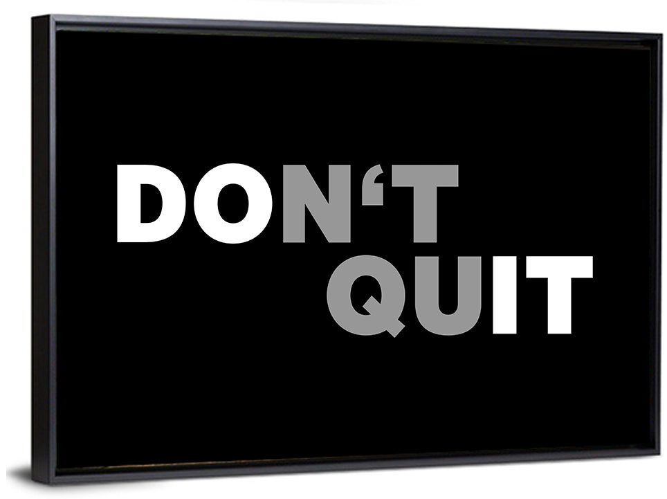Don't Quit Minimalist Typography Wall Art