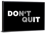 Don't Quit Minimalist Typography Wall Art