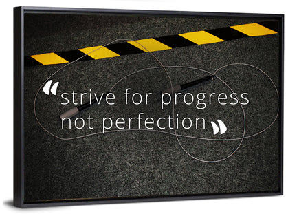 Strive for Progress Not Perfection Wall Art