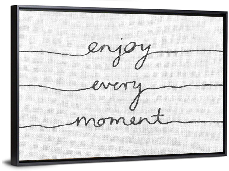 Enjoy Every Moment Script Wall Art